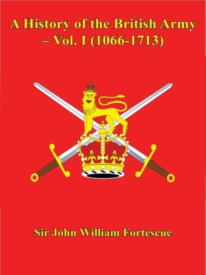 cover image of A History of the British Army, Volume 1 (1066-1713)